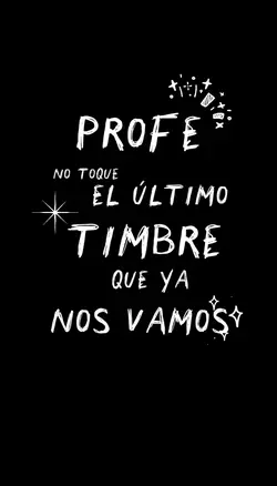Profe, último timbre