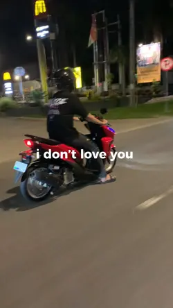 i don’t love you
