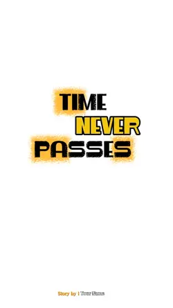 time never passes 