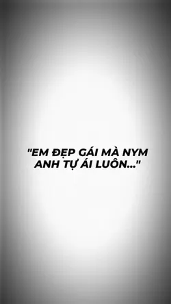 E ĐẸP GÁI MÀ NYM A..