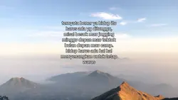 hidup harus ada yang
