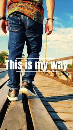 This is my way