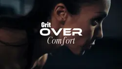 Grit Over Comfort