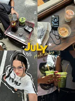 july photo dump