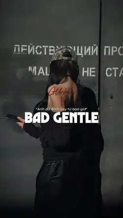 Bad Gentle GUrbane