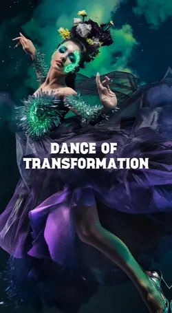 Dance of Transformat