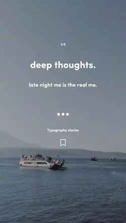 deep thoughts.