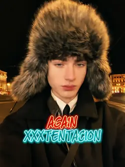 AGAIN XXXTENTACION