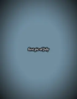 LAST PIC OF JULY 