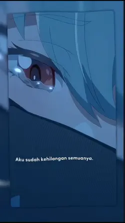 aku sudah kehilangan