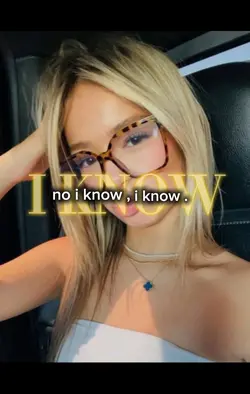 i know .