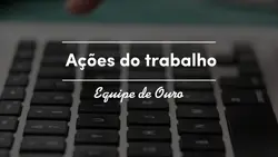 ações trabalho 