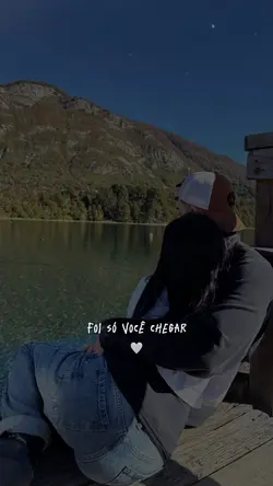 foi só você chegar 