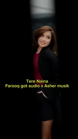 Tere Naina 