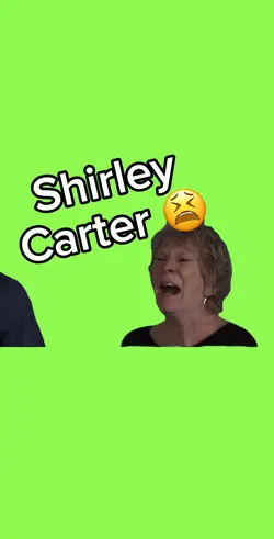 Shirley Carter 😫