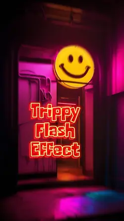 Trippy Flash Effect