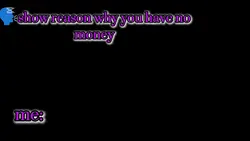 show reason why You