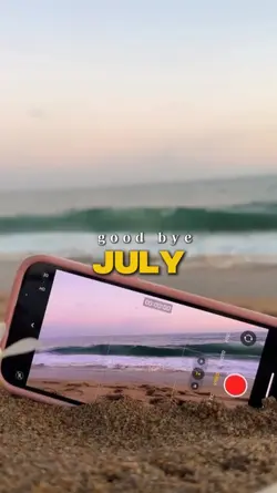 good bye july