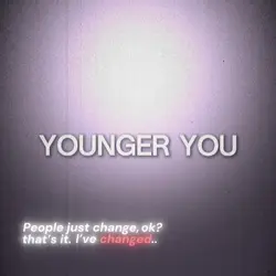 I’ve changed..