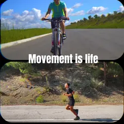 Movement is life