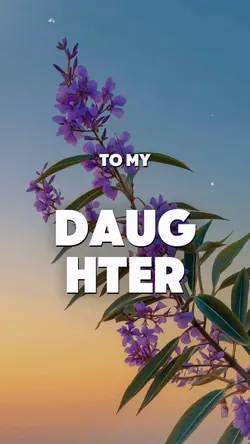 to my daughter
