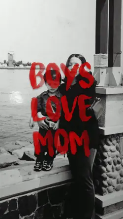 Boys love mom