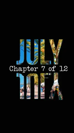 July chapter 7/12