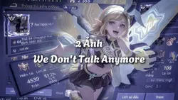 WeDon'tTalkAnymore