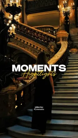 MOMENTS HIGHLIGHTS 