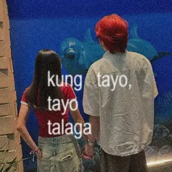 kung tayo talaga