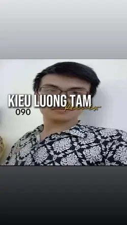 KIỀU LƯƠNG TÂM REMIX