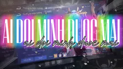 Ai đọi mình đươc mai