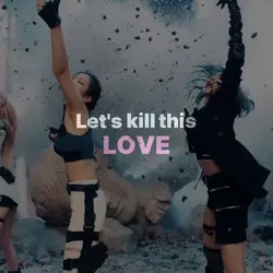kill this love