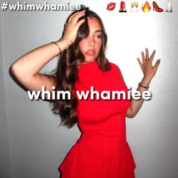 whim whamiee