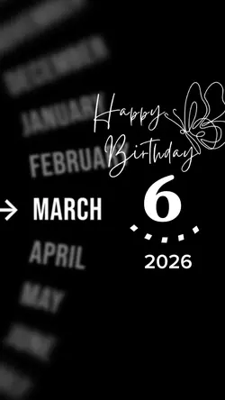 BIRTHDAY 6 MARCH