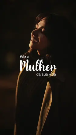 Mulher da sua vida