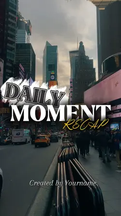 Daily Moment Recap