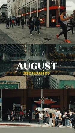 August Memories