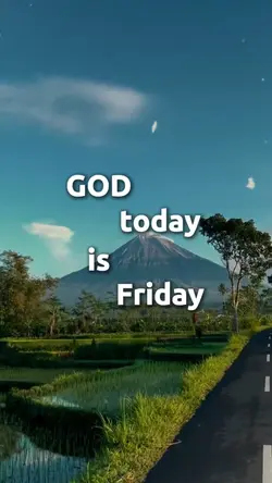 GOD today is Friday