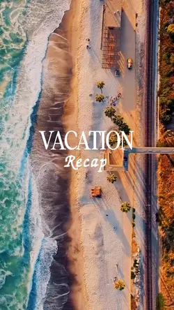 vacation recap