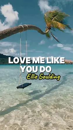 Love me like you do