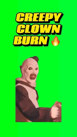 Creepy Clown Burn 