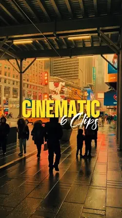 6 clips cinematic 