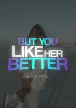 Like Her Better