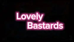 Lovely Bastards