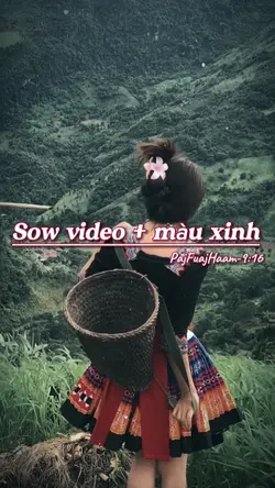 Sow video + màu xinh