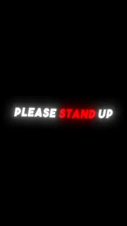 Please Stand up 