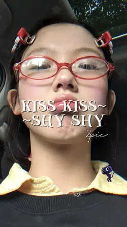 Kiss kiss shy shy