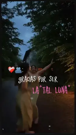 La “tal luna”❤️‍🩹🥺