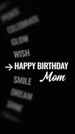 Happy Birthday Mom